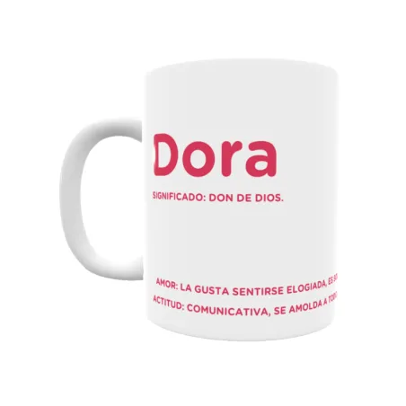 Taza - Dora Regalo original y funcional. Taza personalizada con significado, actitud y amor.