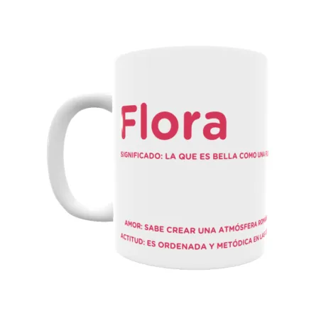 Taza - Flora Regalo original y funcional. Taza personalizada con significado, actitud y amor.