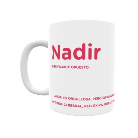 Taza - Nadir Regalo original y funcional. Taza personalizada con significado, actitud y amor.