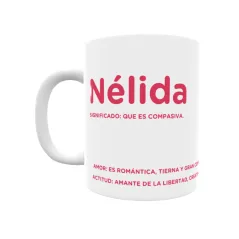 Taza - Nélida Regalo original y funcional. Taza personalizada con significado, actitud y amor.