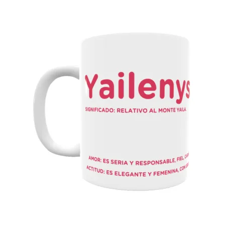 Taza - Yailenys Regalo original y funcional. Taza personalizada con significado, actitud y amor.