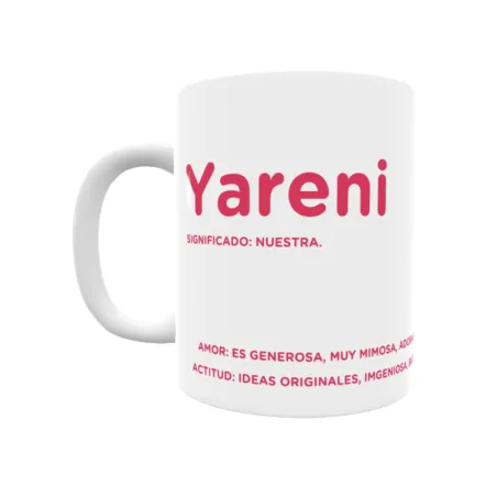 Taza - Yareni Regalo original y funcional. Taza personalizada con significado, actitud y amor.