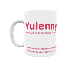 Taza - Yulenny Regalo original y funcional. Taza personalizada con significado, actitud y amor.