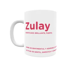 Taza - Zulay Regalo original y funcional. Taza personalizada con significado, actitud y amor.