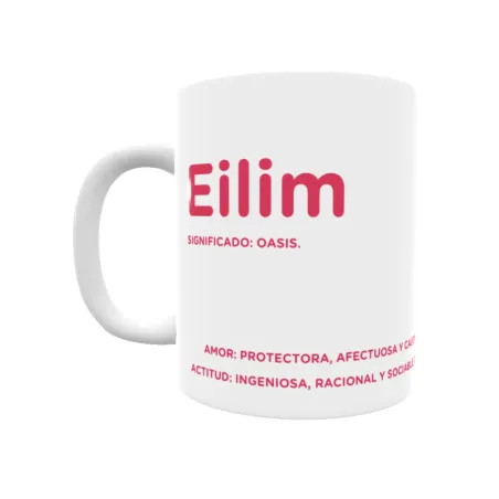 Taza - Eilim Regalo original y funcional. Taza personalizada con significado, actitud y amor.