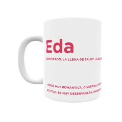 Taza - Eda Regalo original y funcional. Taza personalizada con significado, actitud y amor.