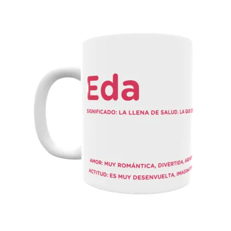 Taza - Eda Regalo original y funcional. Taza personalizada con significado, actitud y amor.