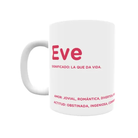 Taza - Eve Regalo original y funcional. Taza personalizada con significado, actitud y amor.