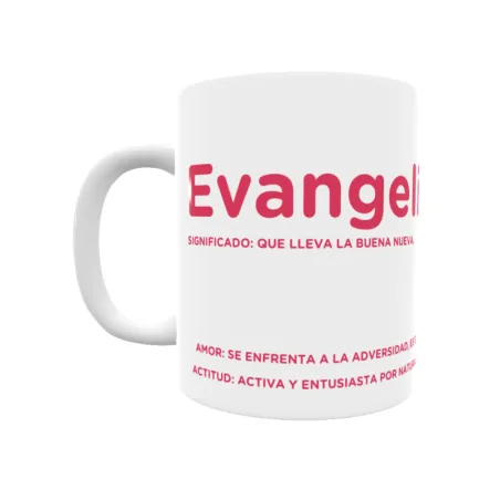 Taza - Evangelina Regalo original y funcional. Taza personalizada con significado, actitud y amor.