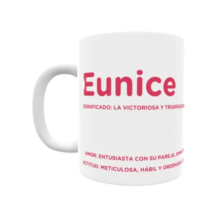 Taza - Eunice Regalo original y funcional. Taza personalizada con significado, actitud y amor.