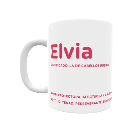 Taza - Elvia Regalo original y funcional. Taza personalizada con significado, actitud y amor.