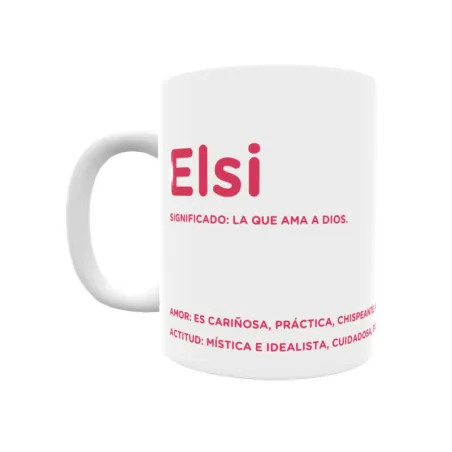 Taza - Elsi Regalo original y funcional. Taza personalizada con significado, actitud y amor.