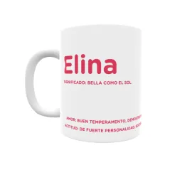 Taza - Elina Regalo original y funcional. Taza personalizada con significado, actitud y amor.