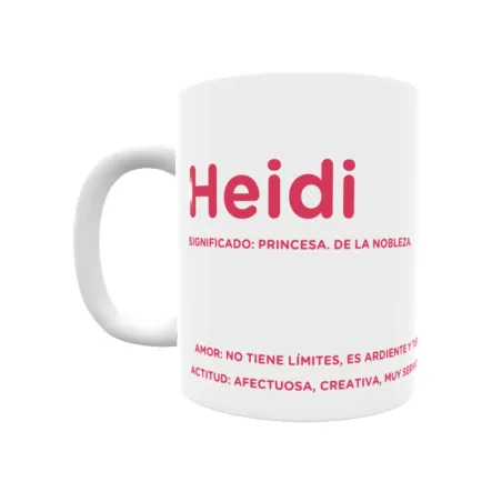 Taza - Heidi Regalo original y funcional. Taza personalizada con significado, actitud y amor.