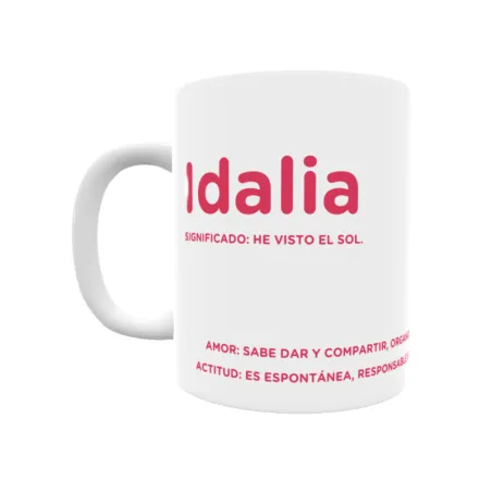 Taza - Idalia Regalo original y funcional. Taza personalizada con significado, actitud y amor.