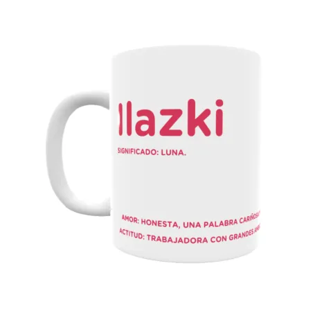 Taza - Ilazki Regalo original y funcional. Taza personalizada con significado, actitud y amor.