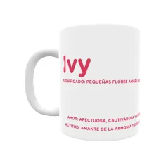 Taza - Ivy Regalo original y funcional. Taza personalizada con significado, actitud y amor.