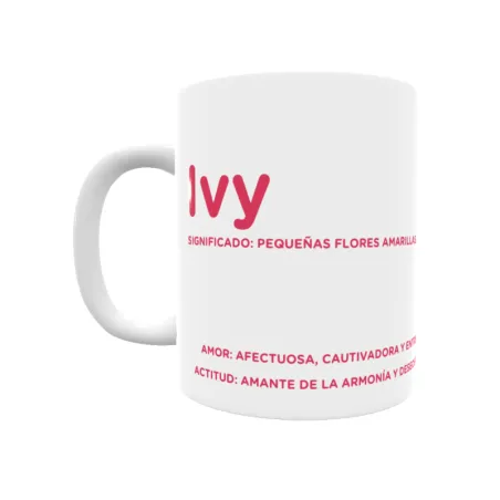 Taza - Ivy Regalo original y funcional. Taza personalizada con significado, actitud y amor.