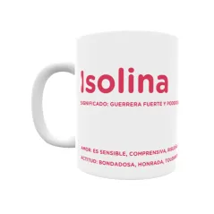 Taza - Isolina Regalo original y funcional. Taza personalizada con significado, actitud y amor.