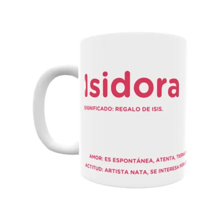 Taza - Isidora Regalo original y funcional. Taza personalizada con significado, actitud y amor.