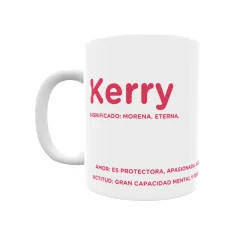 Taza - Kerry Regalo original y funcional. Taza personalizada con significado, actitud y amor.