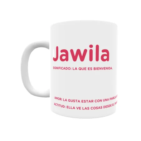 Taza - Jawila Regalo original y funcional. Taza personalizada con significado, actitud y amor.