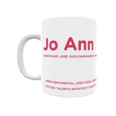 Taza - Jo Ann Regalo original y funcional. Taza personalizada con significado, actitud y amor.