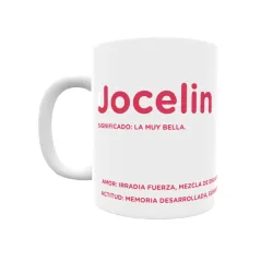 Taza - Jocelin Regalo original y funcional. Taza personalizada con significado, actitud y amor.