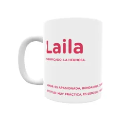 Taza - Laila Regalo original y funcional. Taza personalizada con significado, actitud y amor.