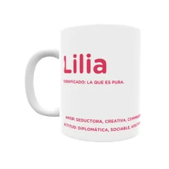 Taza - Lilia Regalo original y funcional. Taza personalizada con significado, actitud y amor.