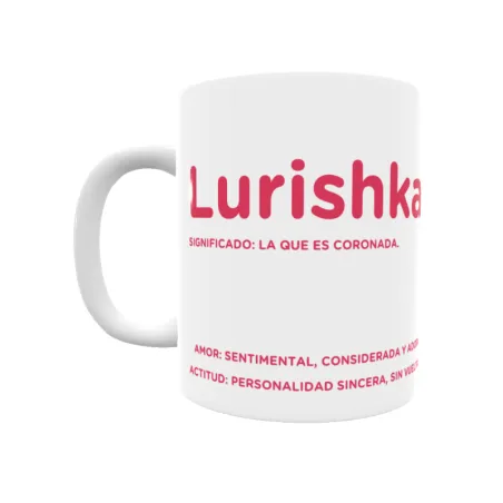 Taza - Lurishka Regalo original y funcional. Taza personalizada con significado, actitud y amor.