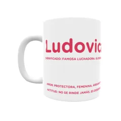 Taza - Ludovica Regalo original y funcional. Taza personalizada con significado, actitud y amor.