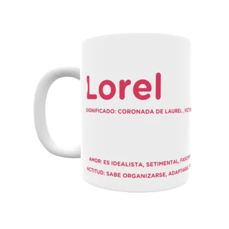 Taza - Lorel Regalo original y funcional. Taza personalizada con significado, actitud y amor.