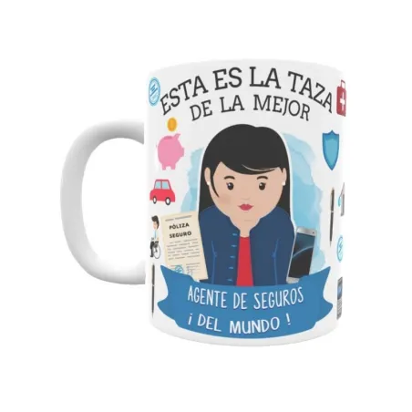 Taza personalizada con tu dedicatoria para LA mejor AGENTE DE SEGUROS