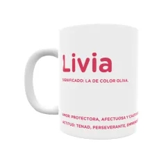 Taza - Livia Regalo original y funcional. Taza personalizada con significado, actitud y amor.