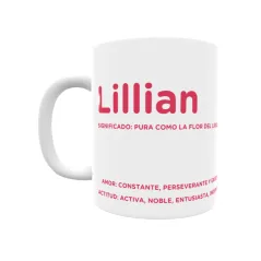 Taza - Lillian Regalo original y funcional. Taza personalizada con significado, actitud y amor.