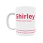 Taza - Shirley