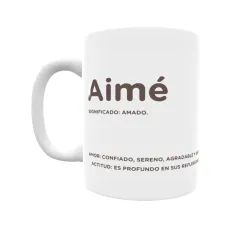 Taza - Aimé Regalo original y funcional. Taza personalizada con significado, actitud y amor.