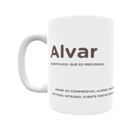 Taza - Alvar Regalo original y funcional. Taza personalizada con significado, actitud y amor.