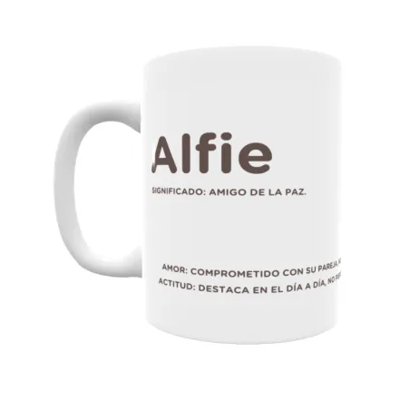 Taza - Alfie Regalo original y funcional. Taza personalizada con significado, actitud y amor.