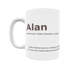 Taza - Alan Regalo original y funcional. Taza personalizada con significado, actitud y amor.