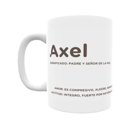 Taza - Axel Regalo original y funcional. Taza personalizada con significado, actitud y amor.