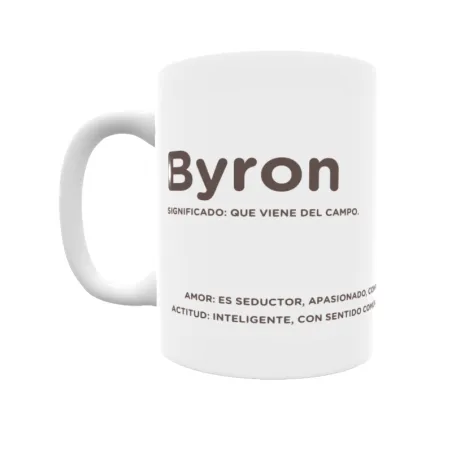 Taza - Byron Regalo original y funcional. Taza personalizada con significado, actitud y amor.