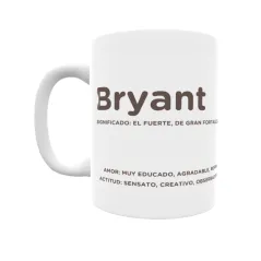 Taza - Bryant Regalo original y funcional. Taza personalizada con significado, actitud y amor.