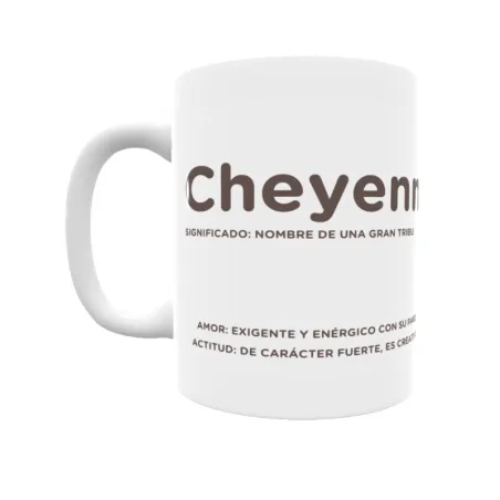 Taza - Cheyenne Regalo original y funcional. Taza personalizada con significado, actitud y amor.