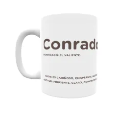 Taza - Conrado Regalo original y funcional. Taza personalizada con significado, actitud y amor.