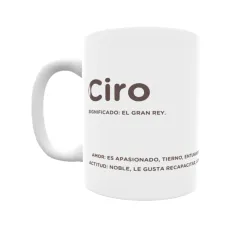 Taza - Ciro Regalo original y funcional. Taza personalizada con significado, actitud y amor.