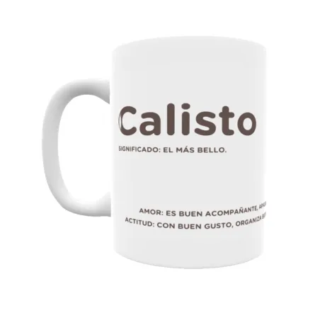 Taza - Calisto Regalo original y funcional. Taza personalizada con significado, actitud y amor.