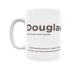 Taza - Douglas Regalo original y funcional. Taza personalizada con significado, actitud y amor.