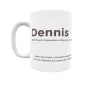 Taza - Dennis